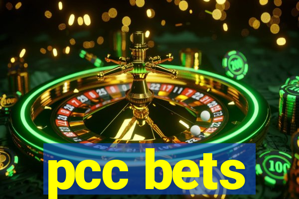 pcc bets